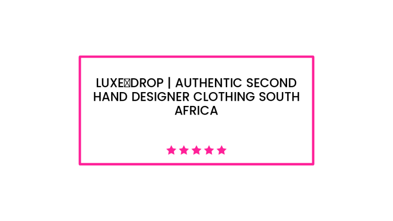 Luxe‑drop | Authentic Second Hand Designer Clothing South Africa
