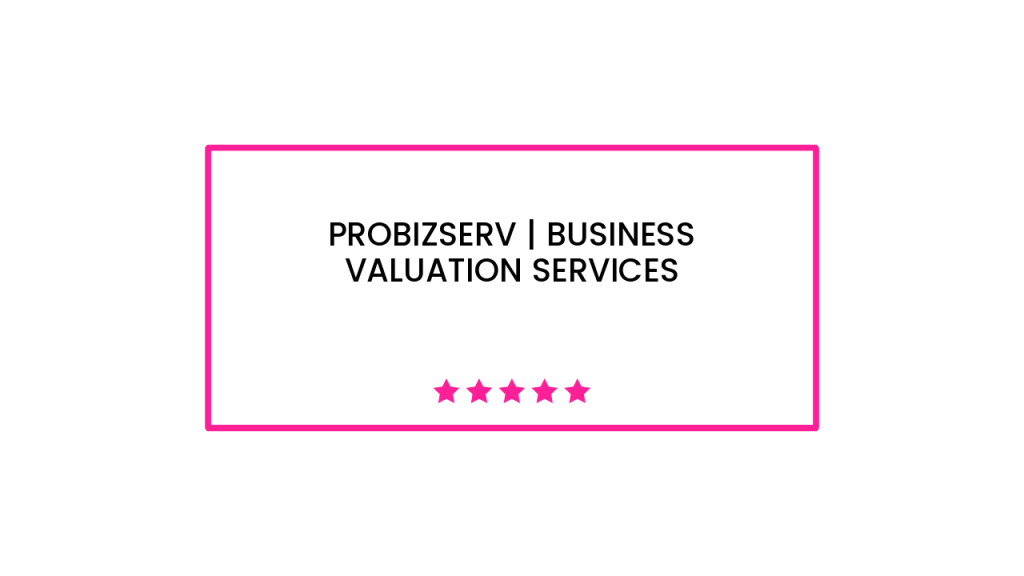 Probizserv | Business Valuation Services