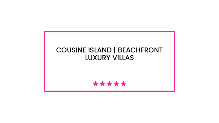 Cousine Island | Beachfront Luxury Villas