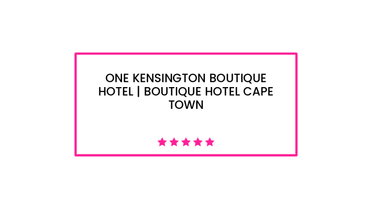 One Kensington Boutique Hotel | boutique hotel cape town