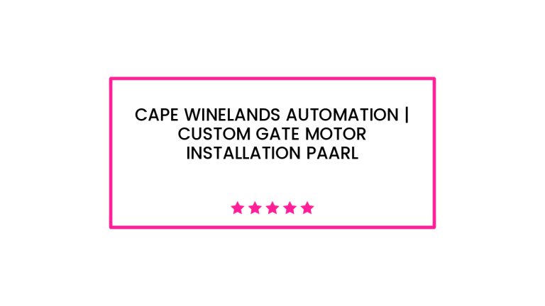 Cape Winelands Automation | Custom Gate Motor Installation Paarl