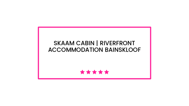 Skaam Cabin | Riverfront Accommodation Bainskloof